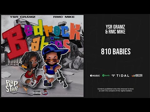 Ysr Gramz & Rmc Mike - 810 Babies (Bedrock Babies)