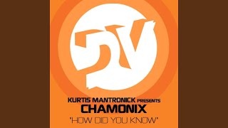 Kurtis Mantronik pres Chamonix - How Did You Know video