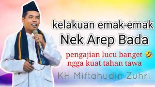 Download lagu kelakuan emak emak nek arep bada | pengajian ngapak Miftahudin zuhri terbaru 2024. mp3