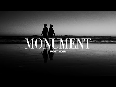 Port Noir - Monument (Visual Album)