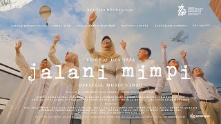 Download lagu Voice of Dza 'Izza - Jalani Mimpi mp3 Download lagu Voice of Dza 'Izza - Jalani Mimpi mp3