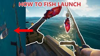how to fish launch in sea of thieves (new crud launch/map launch)