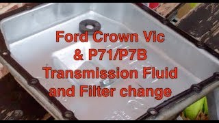 Ford Crown Vic transmission fluid and filter