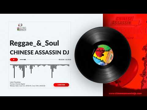 CHINESE ASSASSIN DJ Reggae_&_Soul