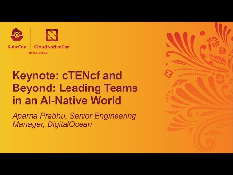 Keynote: cTENcf and Beyond: Leading Teams in an AI-Native World - Aparna Prabhu