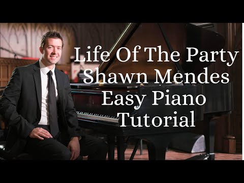 How To Play | Life of The Party | Shawn Mendes | Easy | Piano | Tutorial | Chords