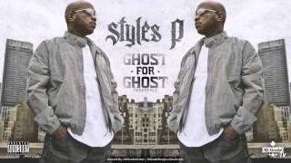 Styles P - Ghost For Ghost (Freestyle) (2016 NEW CDQ)
