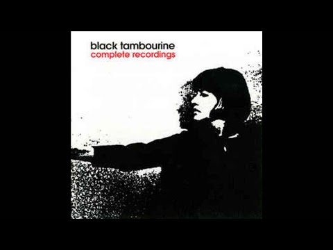Black Tambourine - Complete Recordings (1999 // Full Album)
