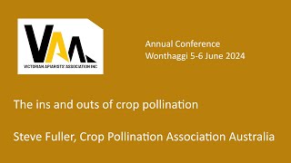 The ins and outs of crop pollination, Steve Fuller