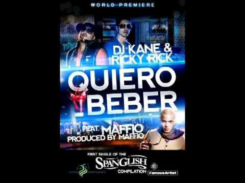 DJ Kane & Ricky Rick Ft. Maffio - Quiero Beber (Prod. By @Maffio) (SPANGLISH)