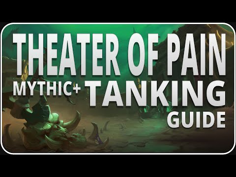 Theater of Pain Mythic+ Dungeon Tanking Guide - Season 2 The War Within