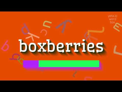 BOXBERRIES - HOW TO SAY BOXBERRIES? #boxberries
