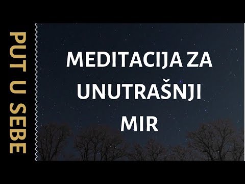 Vođena meditacija za unutrašnji mir | PUT U SEBE | Zdravlje