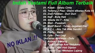 Download lagu indah yastami Full Album   Disini Dibatas Kota Ini   Terbaru , No iklan ❗️❗️ mp3