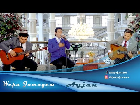 Wepa Jumayew Ayjan gitara aydym janly ses