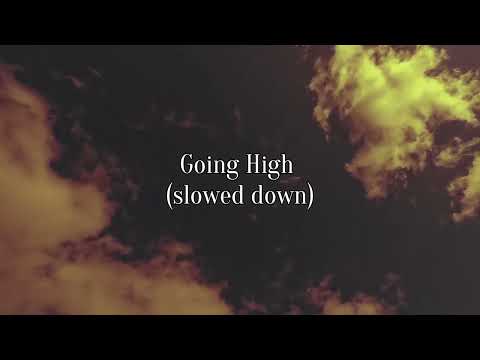 James Herrera - Going High (Slow Down + Reverb)