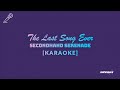The Last Song Ever - Secondhand Serenade - KARAOKE