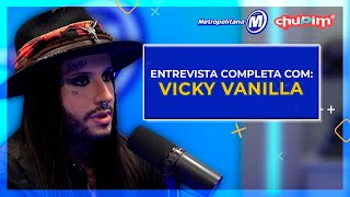 VICKY VANILLA - ENTREVISTA COMPLETA