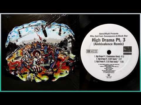 Mike Zoot Feat. Black Star & Consequence / High Drama Pt. 3 (Ambivalence Remix)