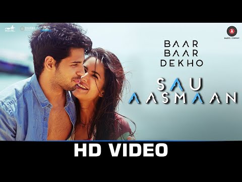 Sau Aasmaan - Baar Baar Dekho | Sidharth & Katrina | Armaan Malik, Neeti Mohan | Amaal Mallik