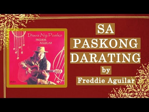 SA PASKONG DARATING - Freddie Aguilar (Lyric Video) - OPM Christmas
