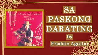 Freddie Aguilar - SA PASKONG DARATING (Lyric Video) - OPM Christmas