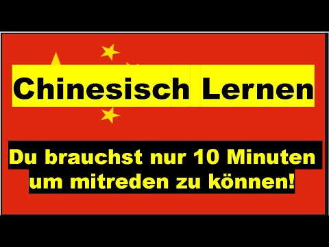 Chinesisch lernen für absolute Anfänger - In nur 10 Minuten
