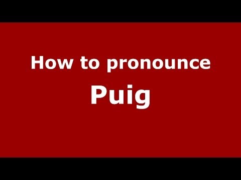 How to pronounce Puig (Brazilian Portuguese/Brazil) - PronounceNames.com
