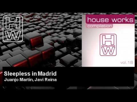 Juanjo Martín, Javi Reina - Sleepless in Madrid