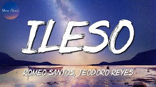 🎵 Romeo Santos, Teodoro Reyes - ileso (Letra)