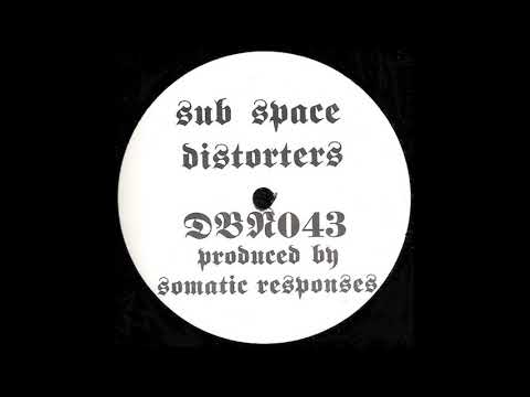 Drop Bass Network ‎043 - Sub Space Distorters - Somatic Responses - A1 - Subspace Passage