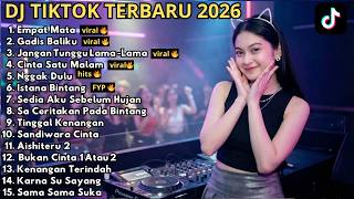 Download lagu DJ REMIX TIKTOK TERBARU 2026 🎵 EMPAT MATA 🎵 GADIS BALIKU 🎵 JANGAN TUNGGU LAMA LAMA 🎵  FULL BASS ENAK mp3