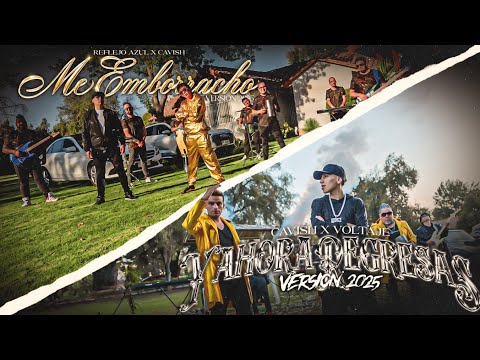 Reflejo Azul, Cavish, Voltaje - Me Emborracho / Y Ahora Regresas (Video Oficial)