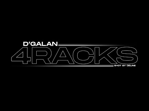 D'Galan - 4RACK'S  (Official Video)