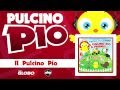 PULCINO PIO - Il Pulcino Pio & friends (Official ...