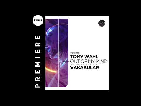 PREMIERE : Tomy Wahl - Out of My Mind (Vakabular Remix) [Movement Recordings]