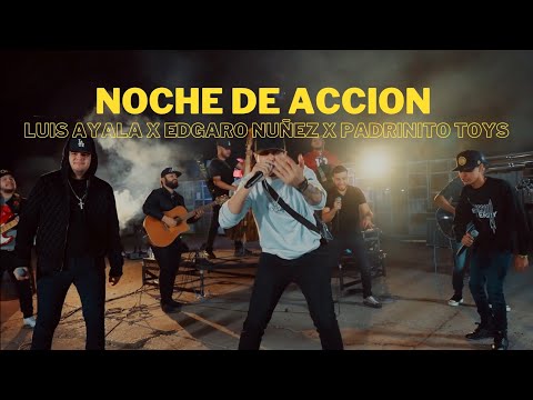 Noche de Acción (Vídeo official ) Luis Ayala x Edgardo Nuñez x El Padrinito Toys