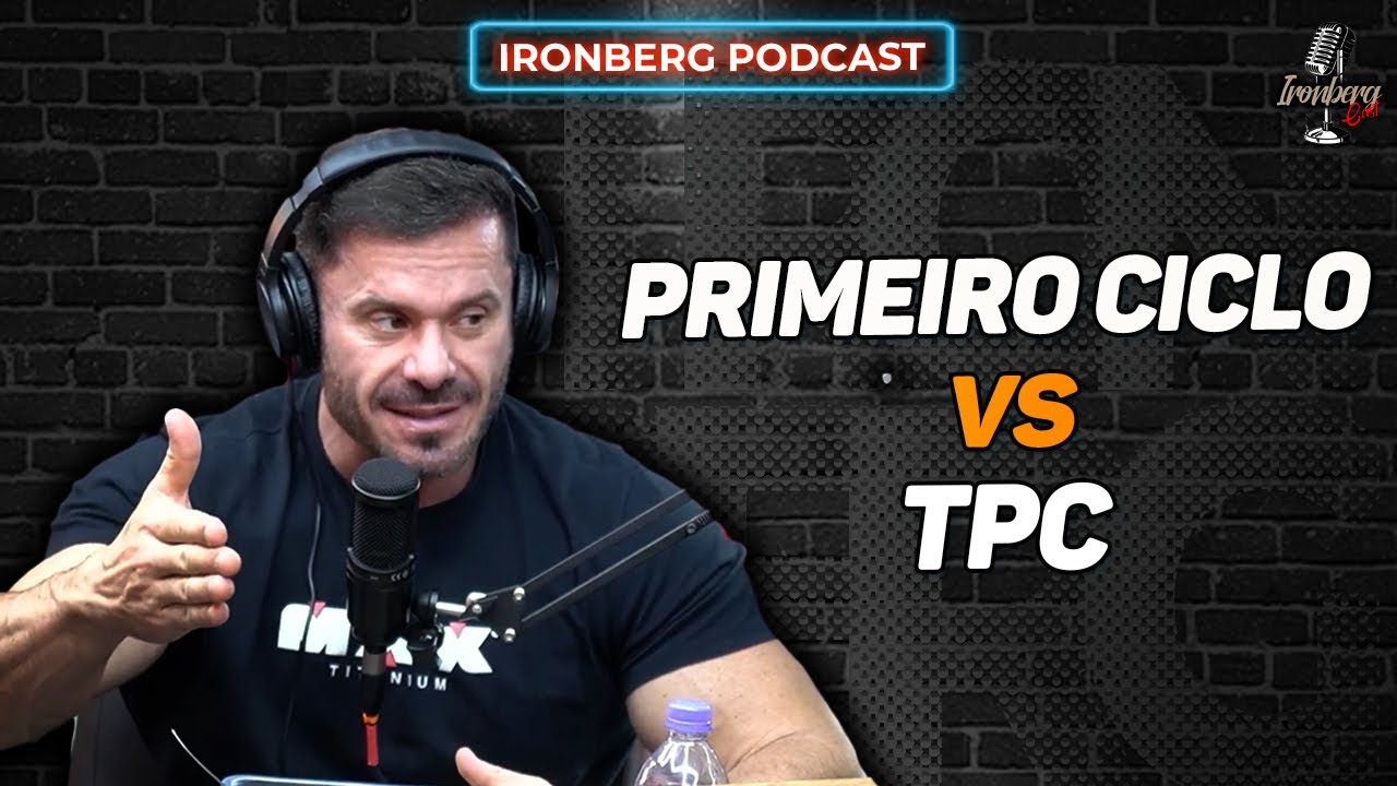PRIMEIRO CICLO? O QUE TOMAR NO TPC ? – IRONBERG PODCAST CORTES
