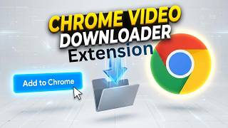 How to Download Chrome Video Downloader Extension (Step-by-Step) 📥 Add Video Downloader to Chrome