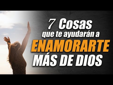 7 THINGS that will help you fall in love with God more - Fall in love with God more