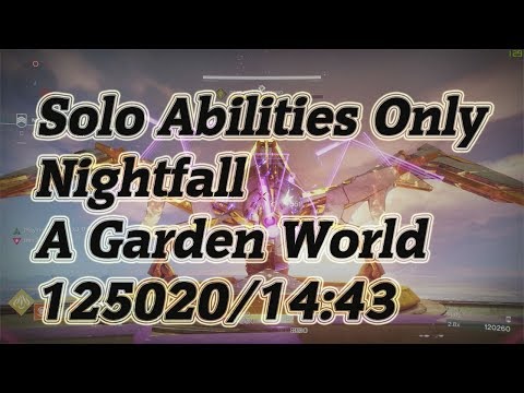 Destiny 2 Abilities Only Hunter Solo Nightfall A Garden World  125020/14:43
