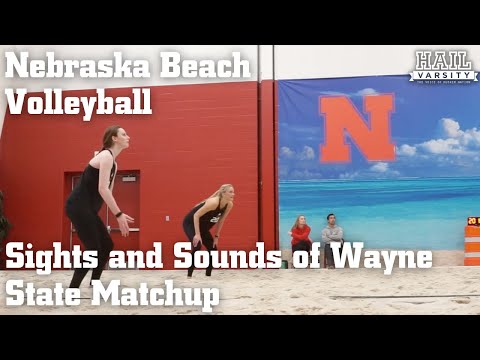 Nebraska Beach Volleyball: Sights and Sounds of Wayne State Matchup