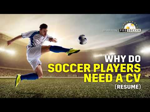 Why do soccer players need a CV (Resume)