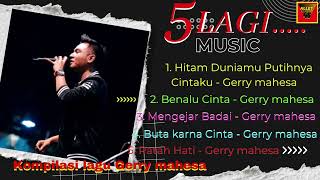 Download lagu 5 Lagi Music ( Kompilasi Dangdut Koplo Cover: Gerry mahesa [ Mantap Lagunya ] @Legit46Music mp3