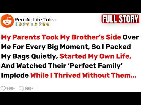 My Parents Took My Brother’s Side Over Me for Every Big Moment, So I... - Best Reddit Stories
