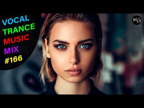 VOCAL TRANCE MUSIC MIX #166 ---- BEST TRANCE MUSIC