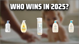 The Top 5 Best Baby Shampoo in 2025 - Must Watch Before Buyi