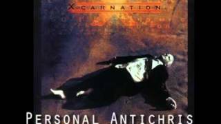 Xcarnation - 01 Personal Antichrist