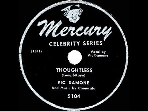1947 Vic Damone - Thoughtless
