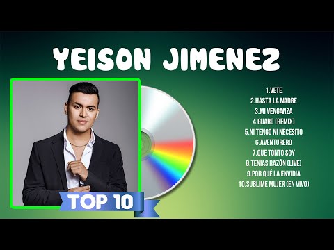 YEISON JIMENEZ Greatest Hits ~ YEISON JIMENEZ Álbum Completo 2024 ~ YEISON JIMENEZ